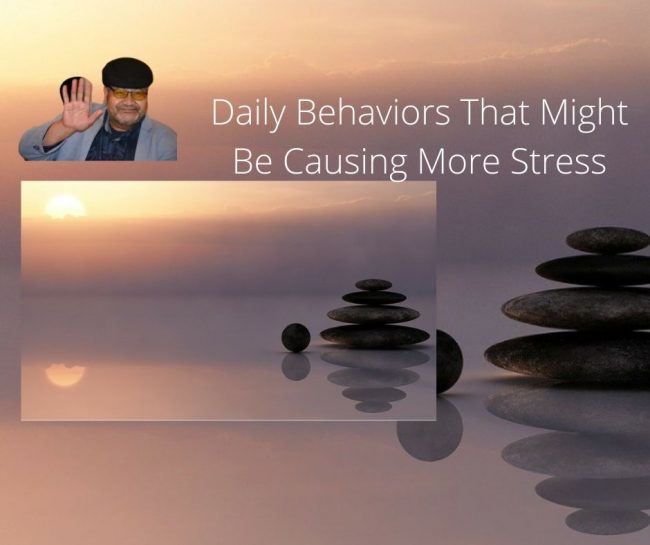 Daily Behaviors That Might Be Causing More Stress